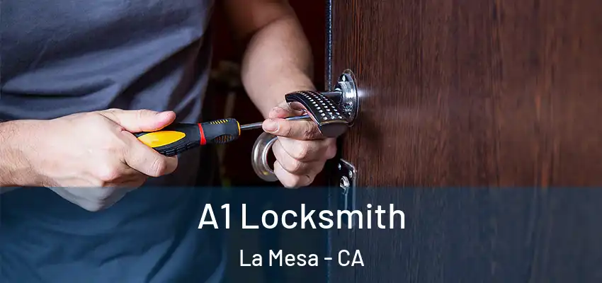  A1 Locksmith La Mesa - CA