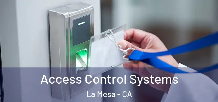  Access Control Systems La Mesa - CA