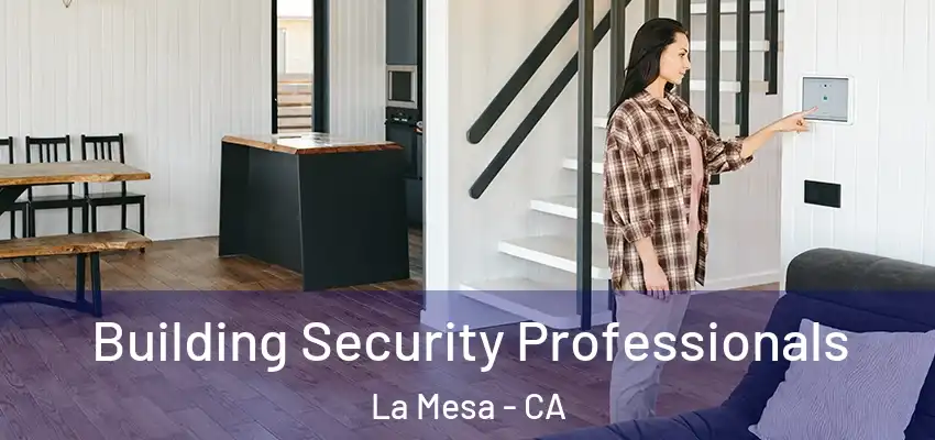  Building Security Professionals La Mesa - CA
