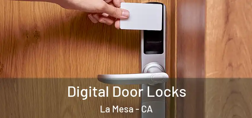 Digital Door Locks La Mesa - CA