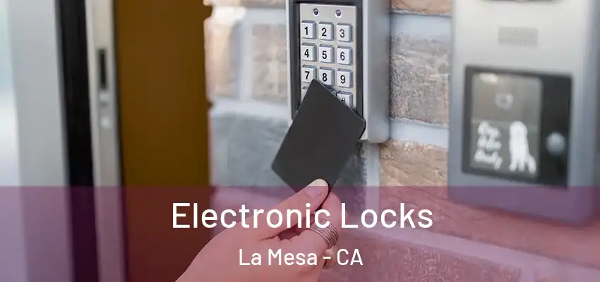  Electronic Locks La Mesa - CA