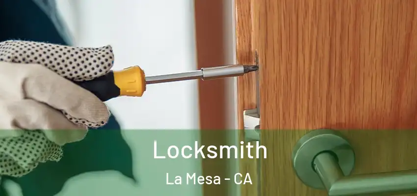  Locksmith La Mesa - CA