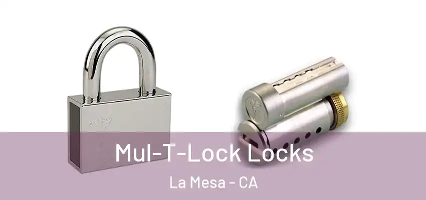  Mul-T-Lock Locks La Mesa - CA