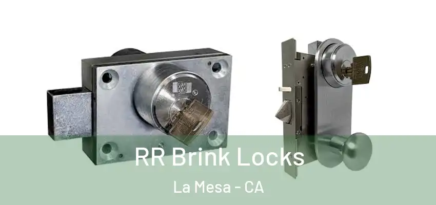  RR Brink Locks La Mesa - CA