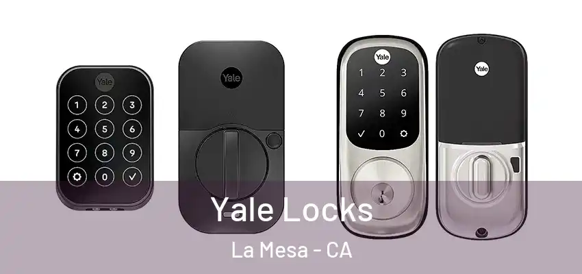  Yale Locks La Mesa - CA